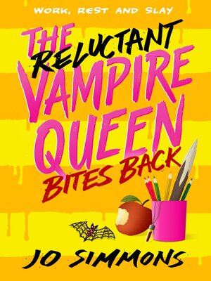 cover image of The Reluctant Vampire Queen Bites Back